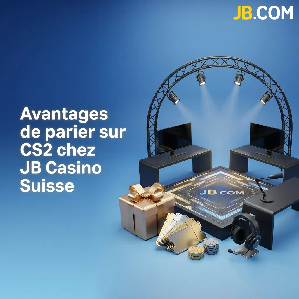 JB Casino Suisse offre bonus CS2, paiements CHF, support 24/7, appli mobile et cotes compétitives pour parieurs